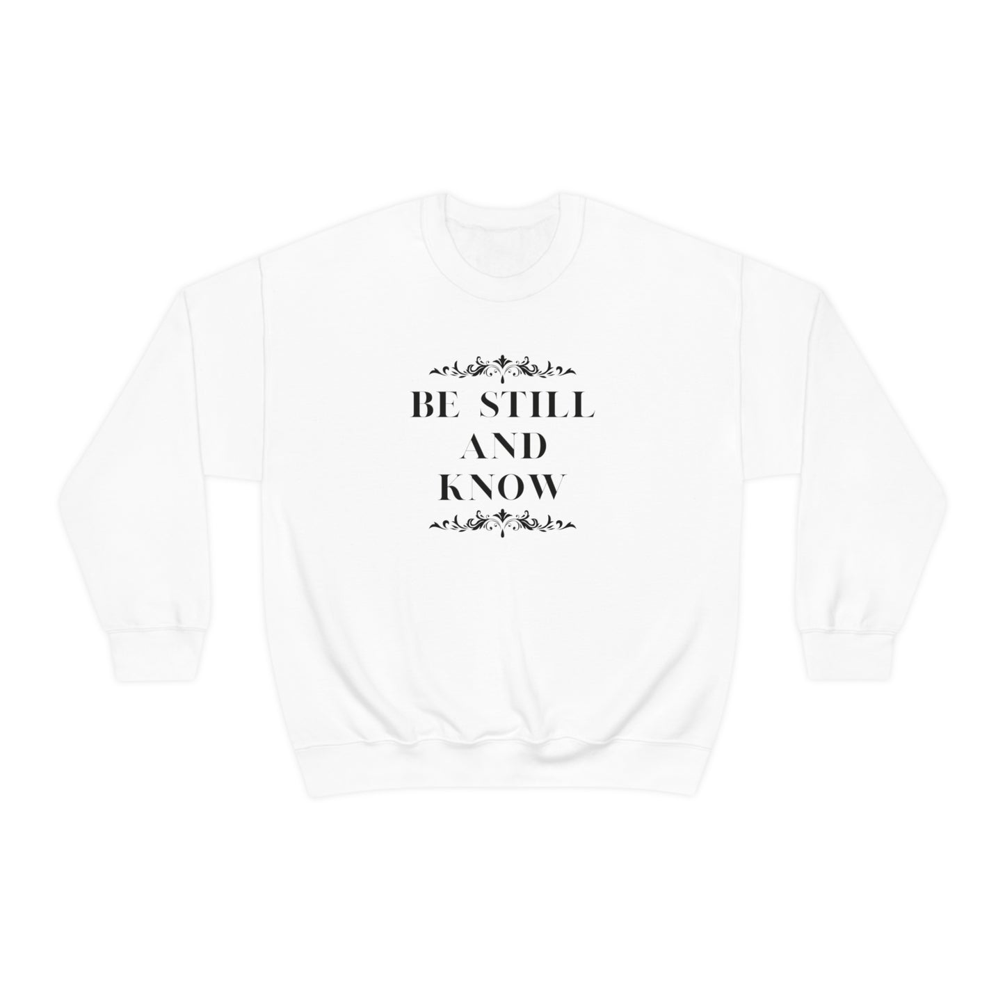 Sweatshirt | Unisex | Be Still and Know | Assorted Colors