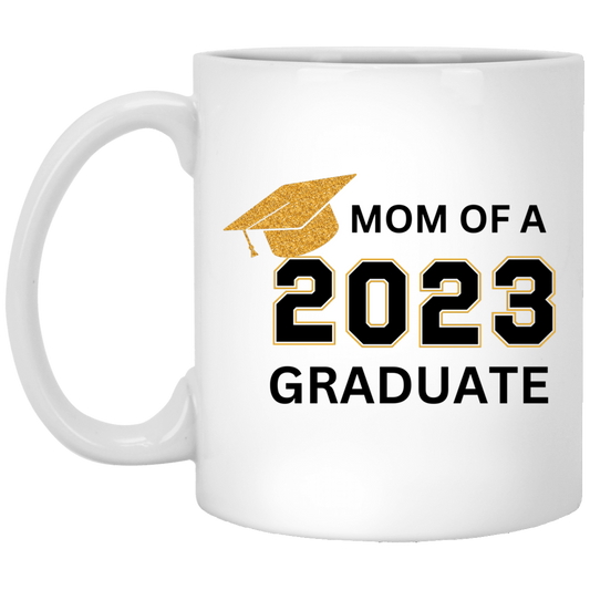 Graduation | Mug | Mom of a  2023 Graduate