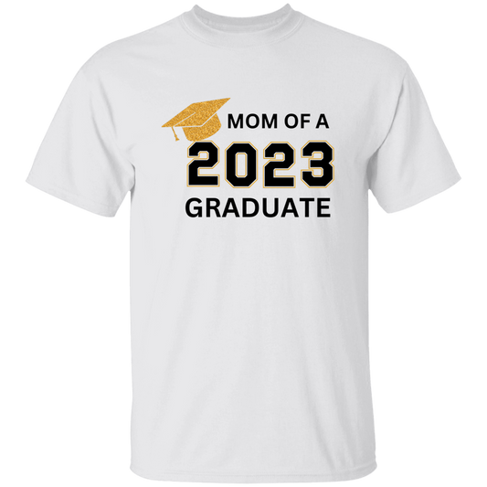 Graduation | T-Shirt | Mom of a Graduate