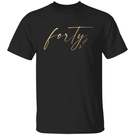 T-Shirt | Birthday | Forty