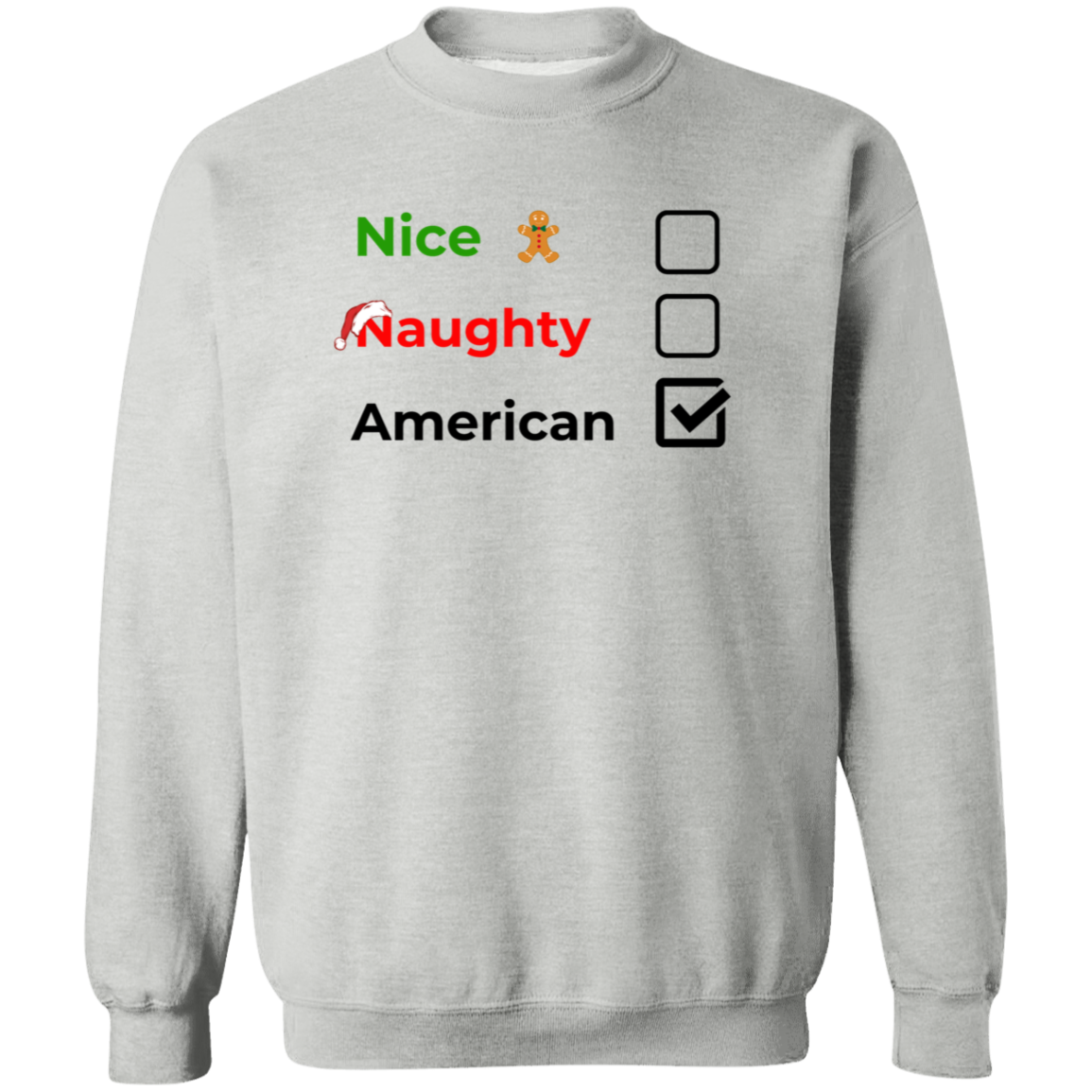 Christmas Sweatshirt | Nice, Naughty, American