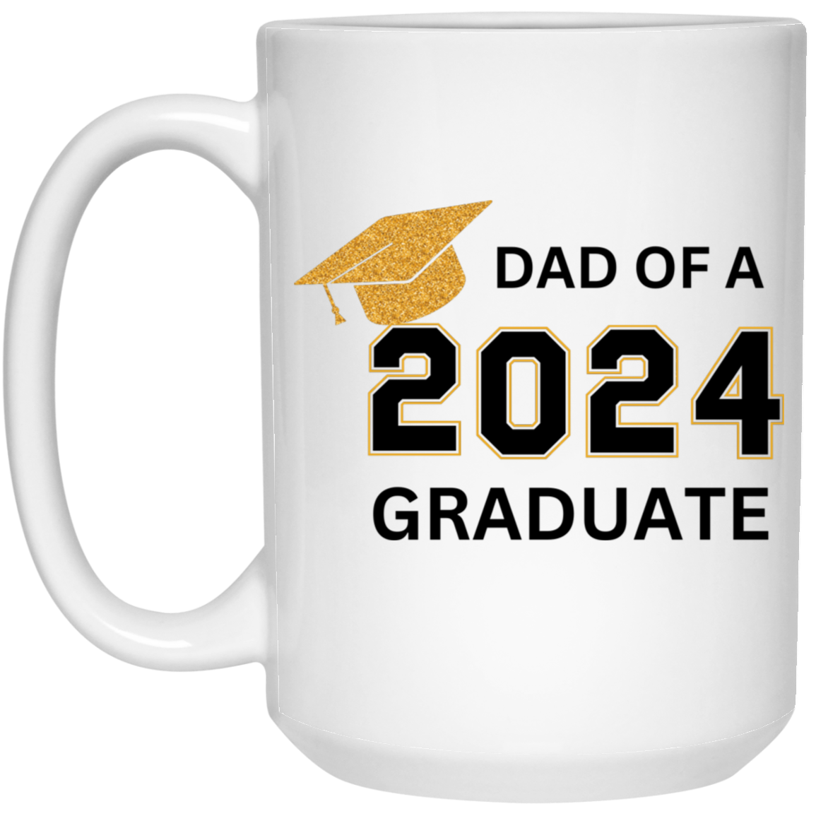 Graduation |  Mug | Dad of a Grad