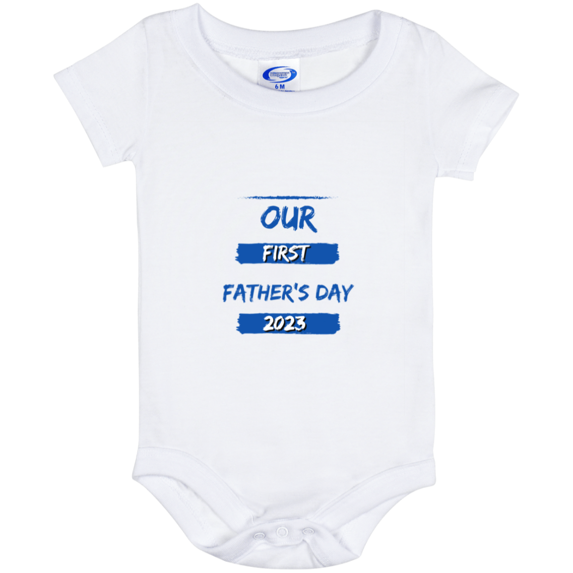 Onesie | 6 Mos | Our First Father's Day