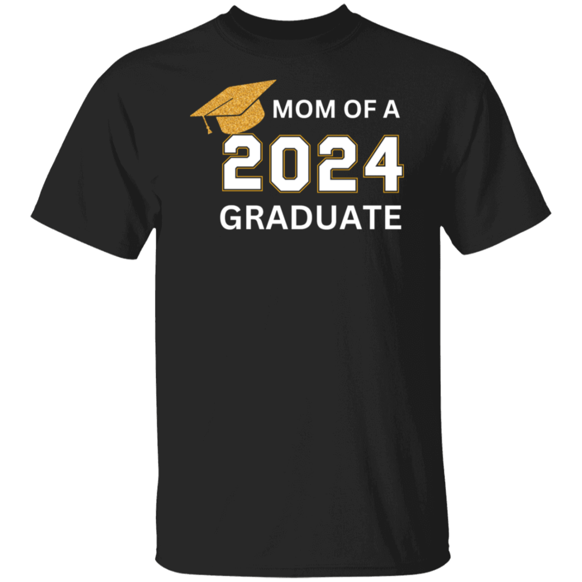 Graduation | T-Shirt | Mom of a Graduate