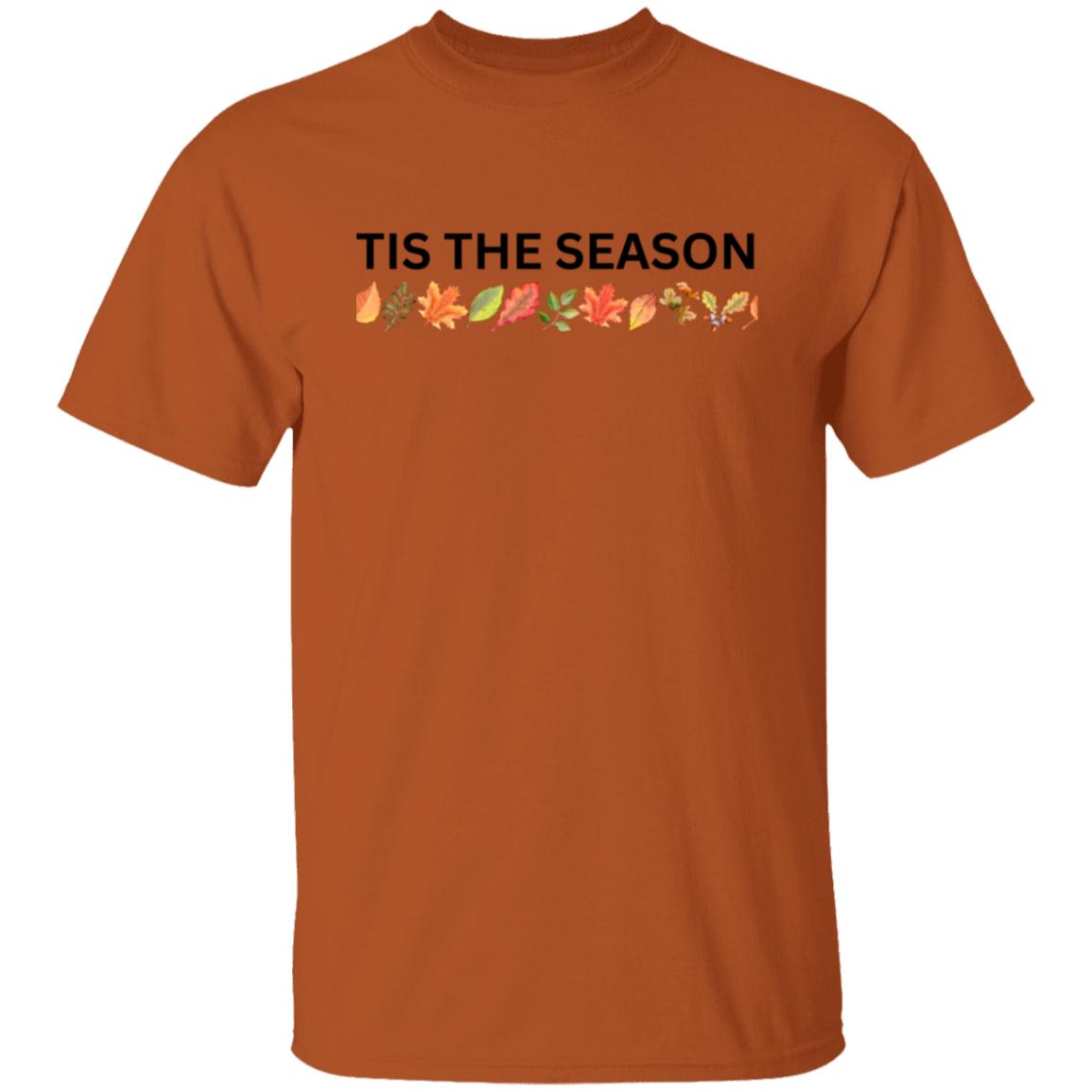 Fall | T-Shirt | Tis The Season