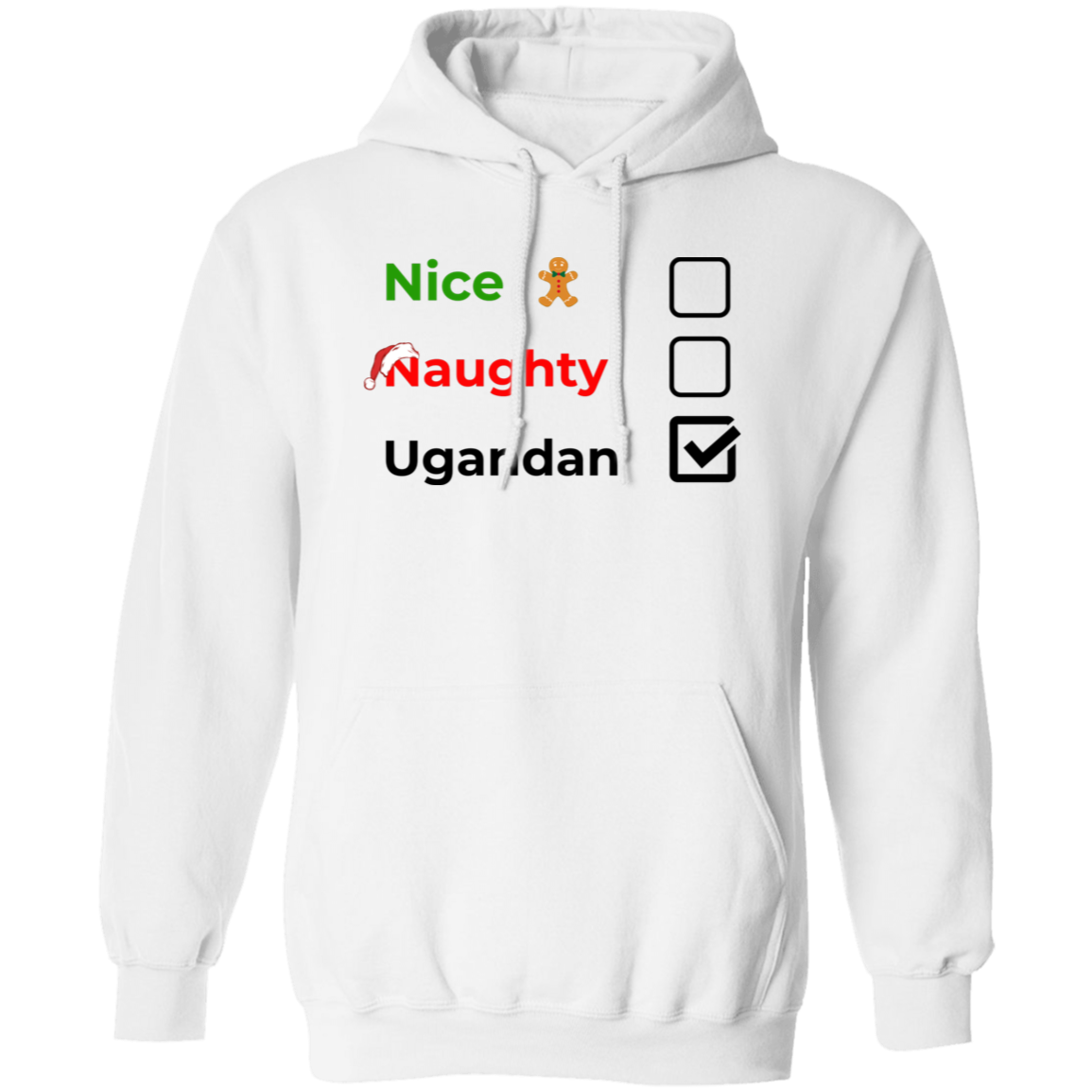 Christmas Hoodie | Nice, Naughty, Ugandan