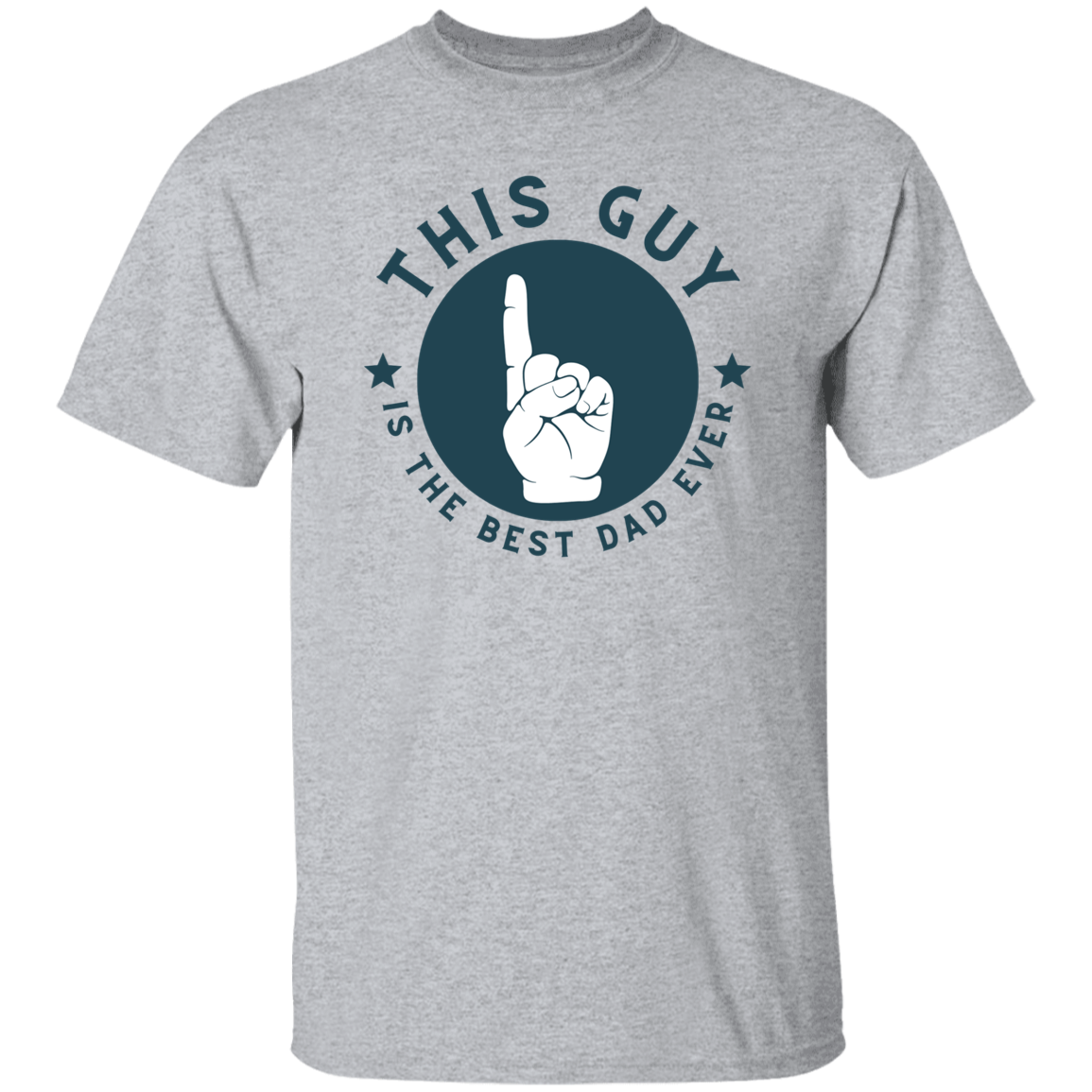Father's Day | T-Shirt | This Guy | Best Dad Ever | Assorted Colors
