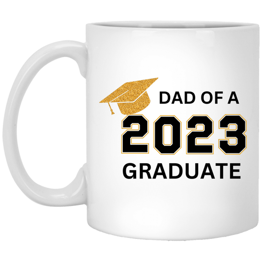 Graduation | Mug | Dad of a 2023 Graduate