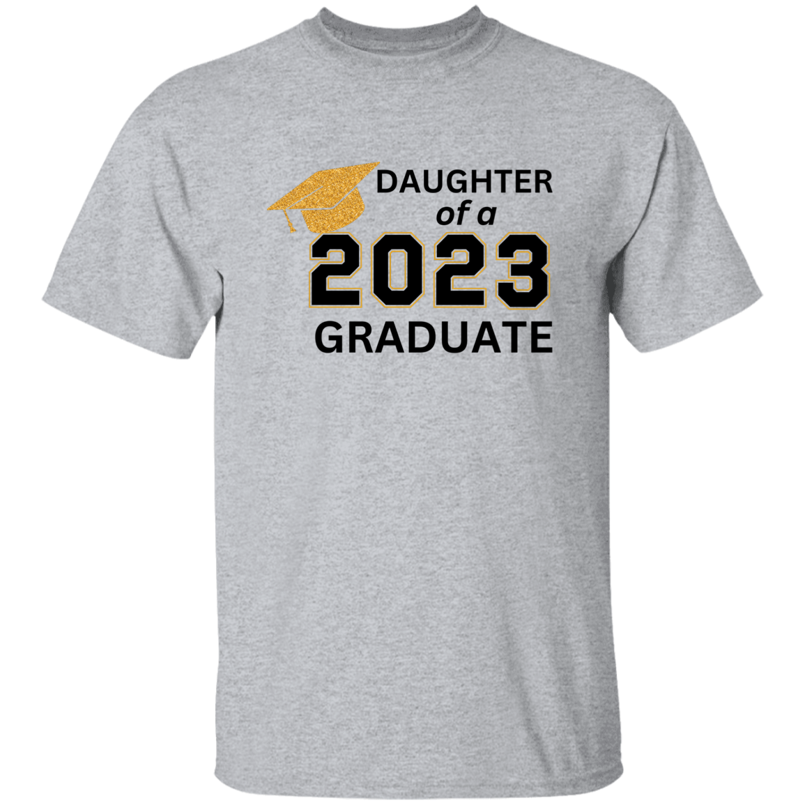 Graduation | T-Shirt | Daughter of a Graduate