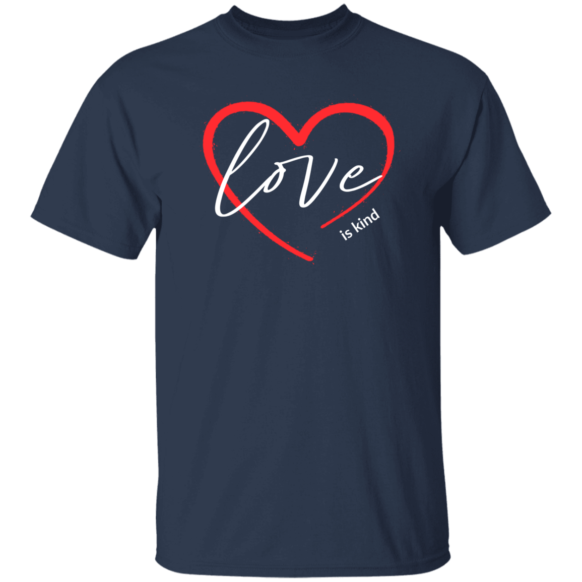 T-Shirt | Love is Kind