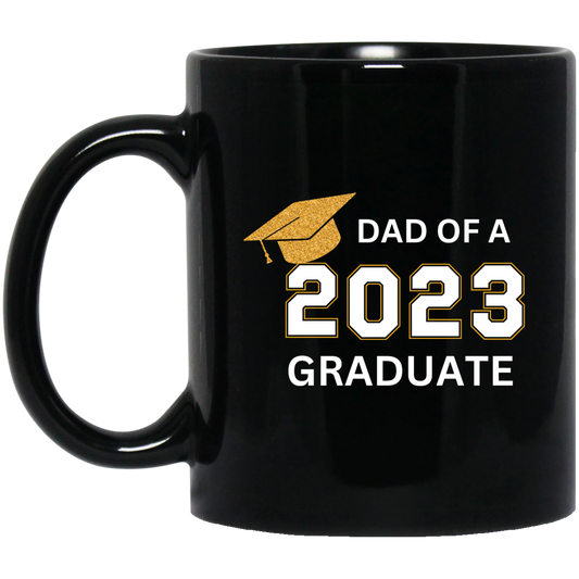 Graduation | Blk Mug | Dad of a 2023 Graduate