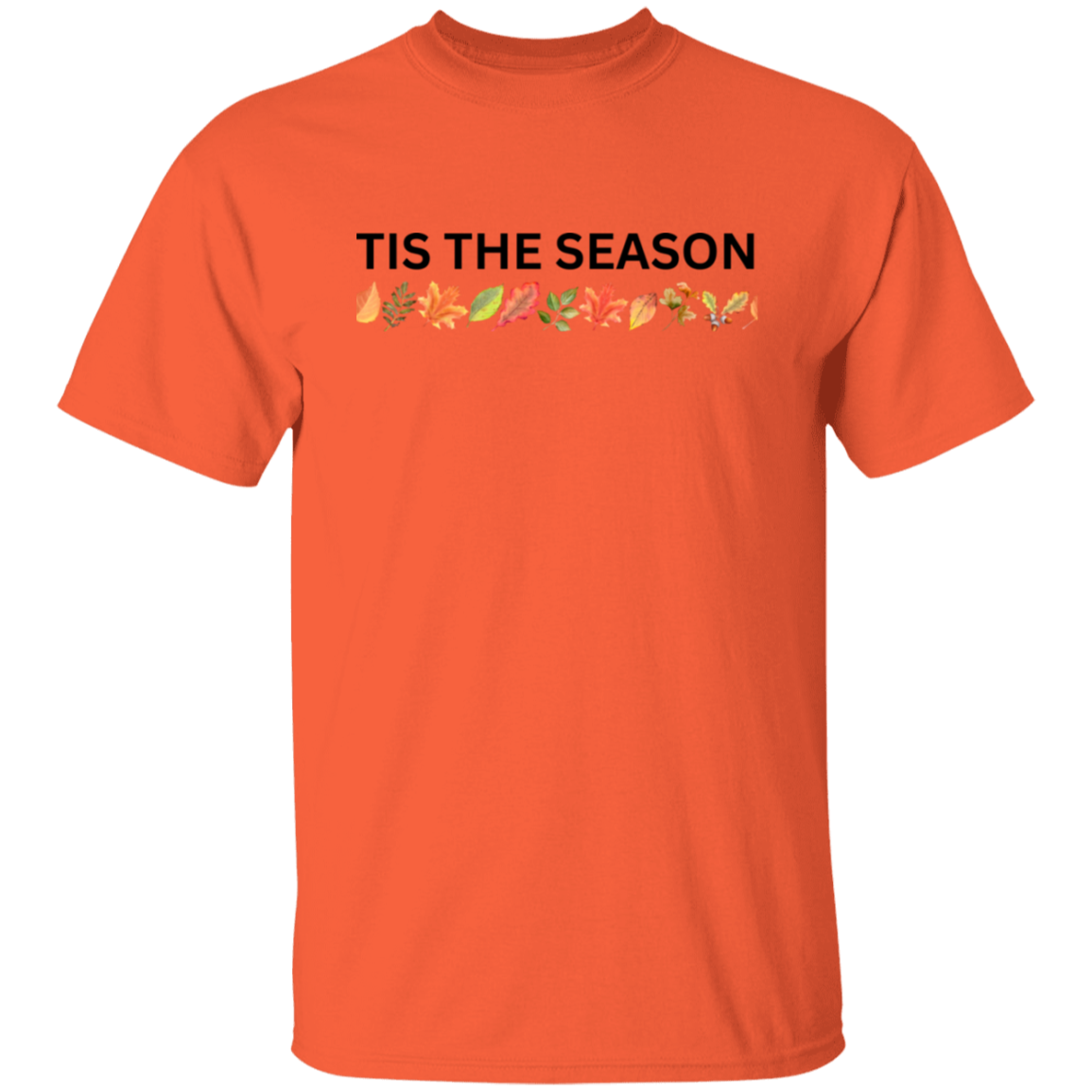 Fall | T-Shirt | Tis The Season