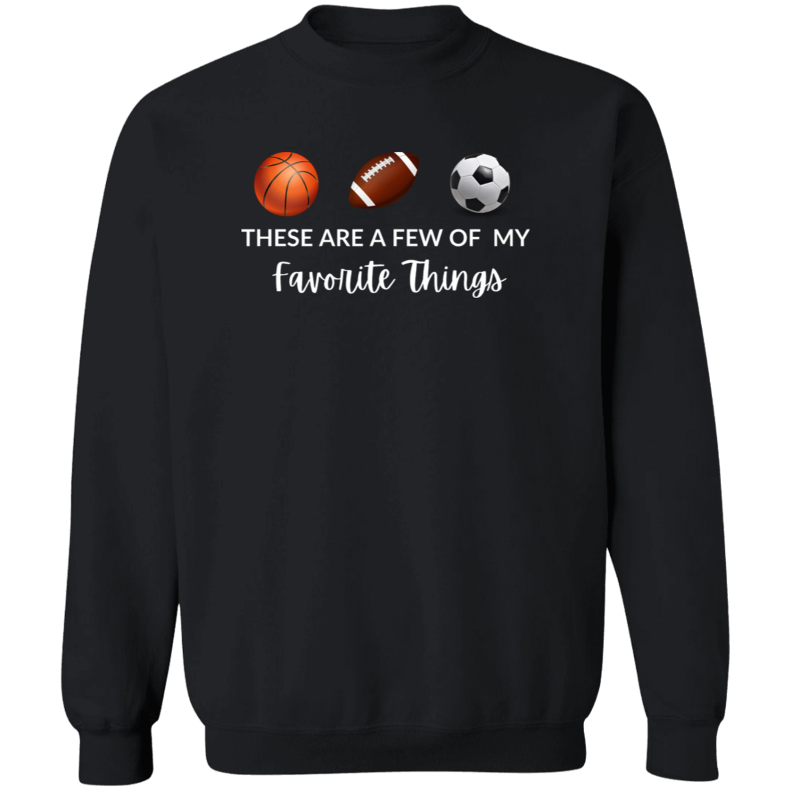 Christmas Sweatshirt | Favorite Things | Sports