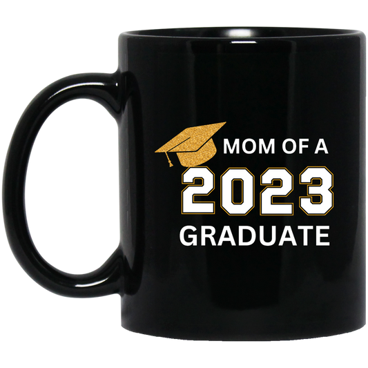 Graduation | Blk Mug | Mom of a 2023 Graduate