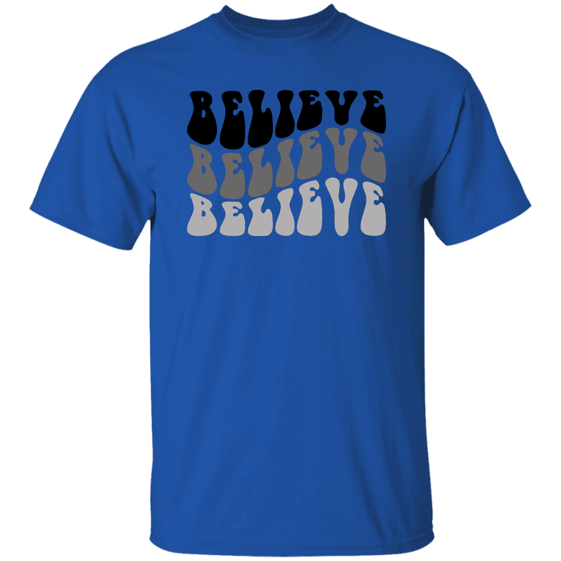 T-Shirt | Motivation | Believe | Assorted Colors