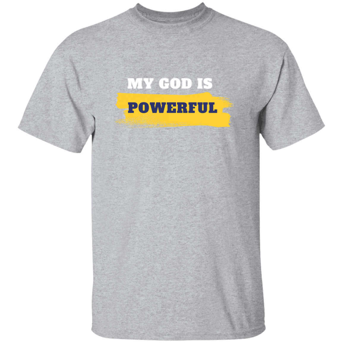 Christian T-Shirt | My God is Powerful | Assorted Colors