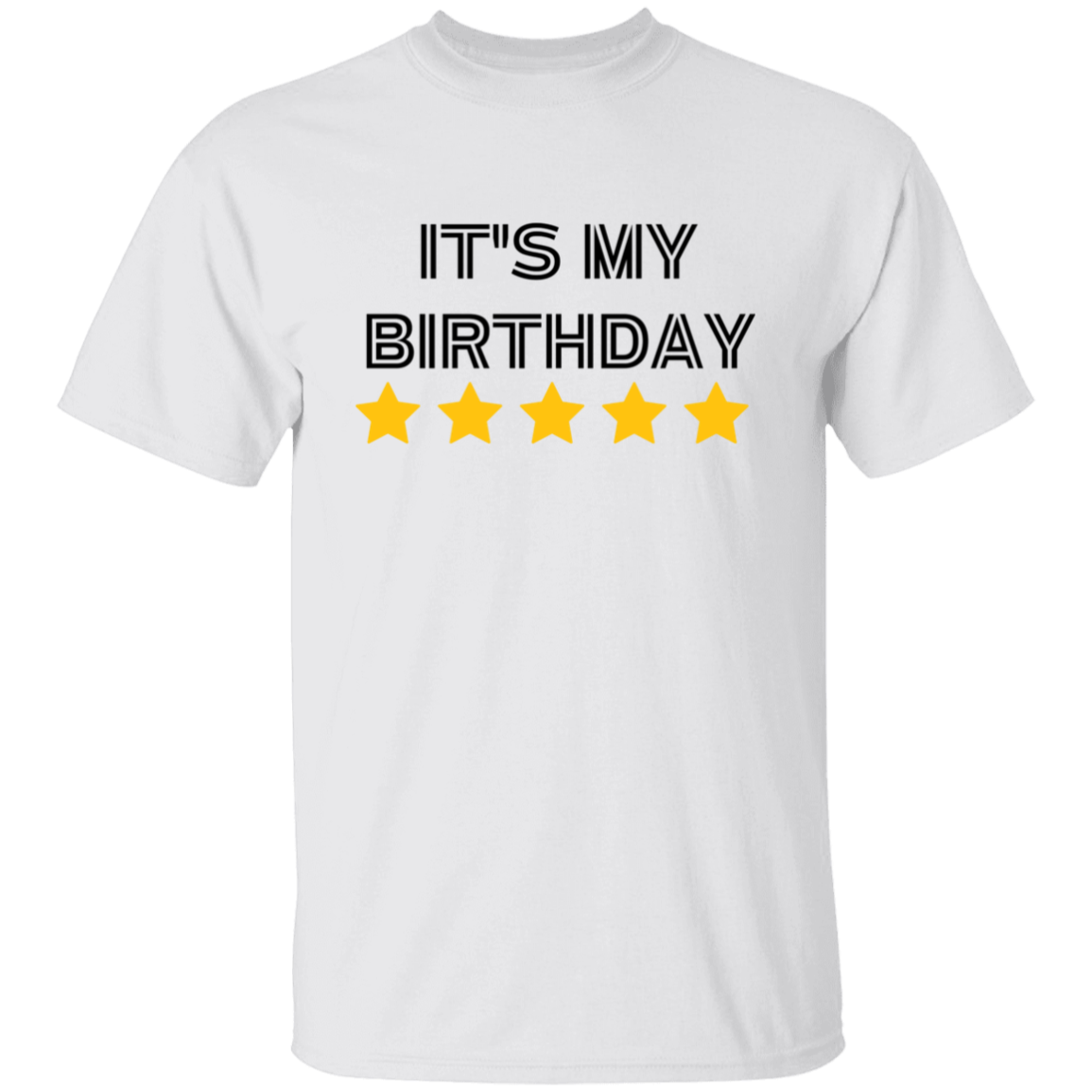 T-Shirt | Birthday | It's My Birthday | Assorted Colors
