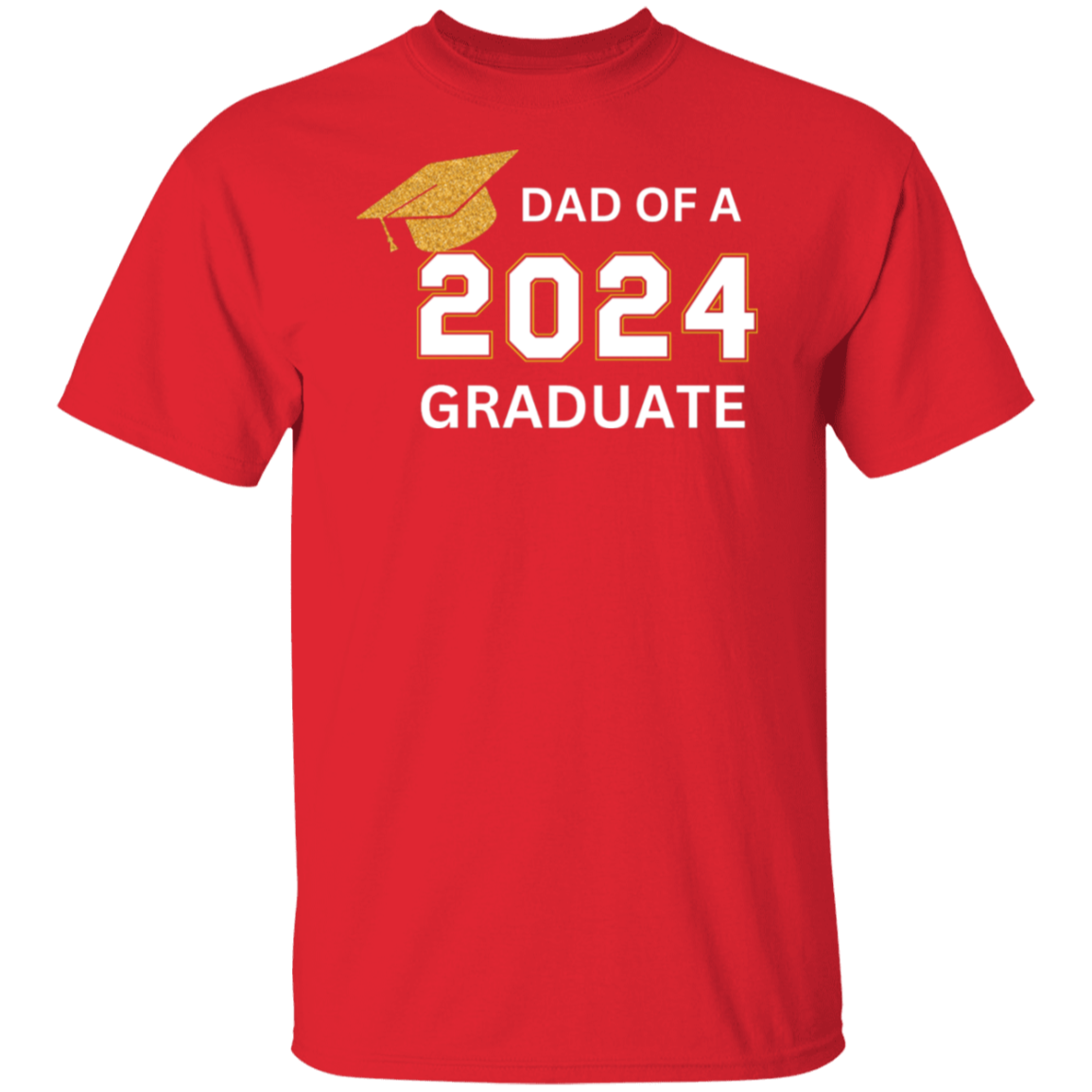 Graduation | T-Shirt | Dad of Grad | Assorted Colors