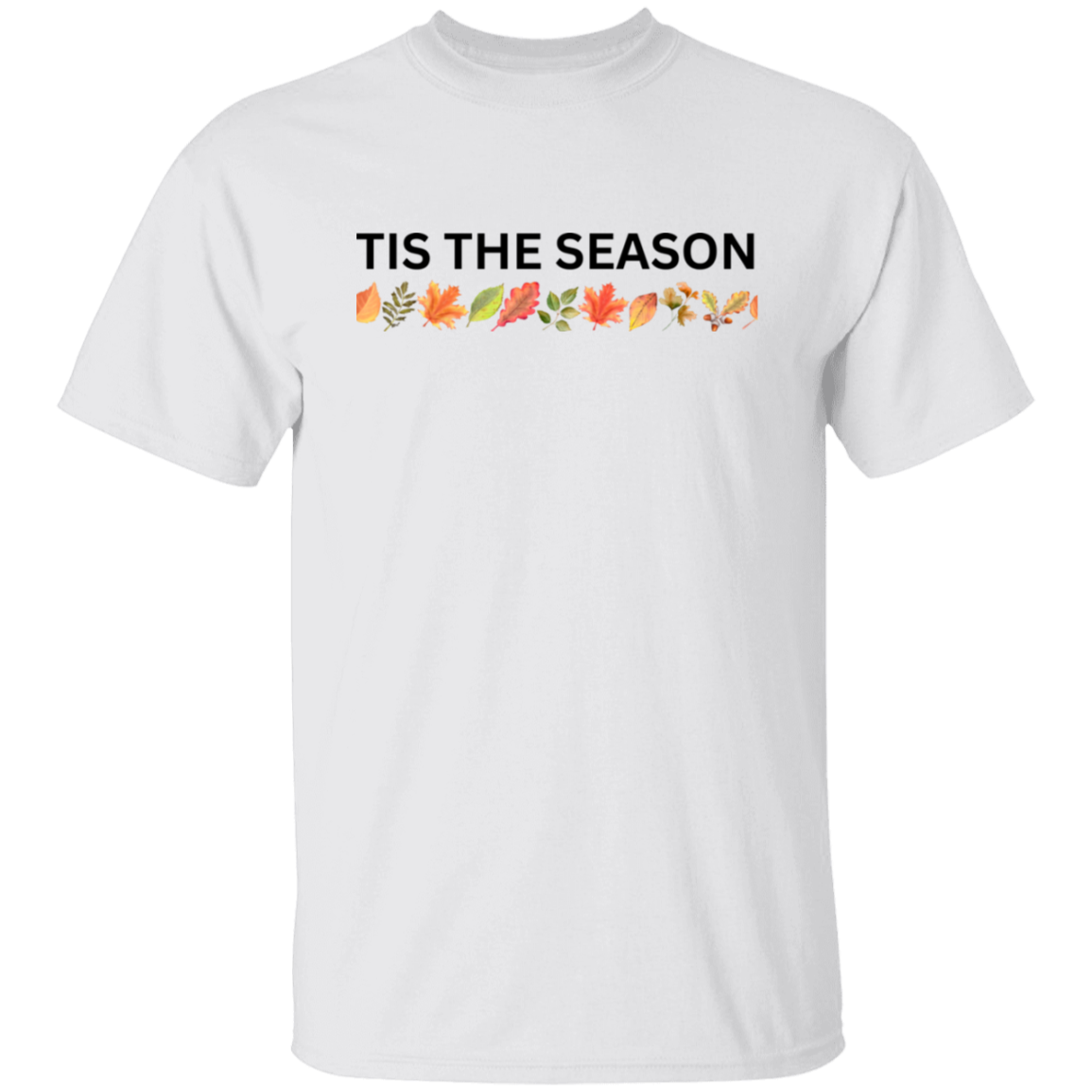 Fall | T-Shirt | Tis The Season