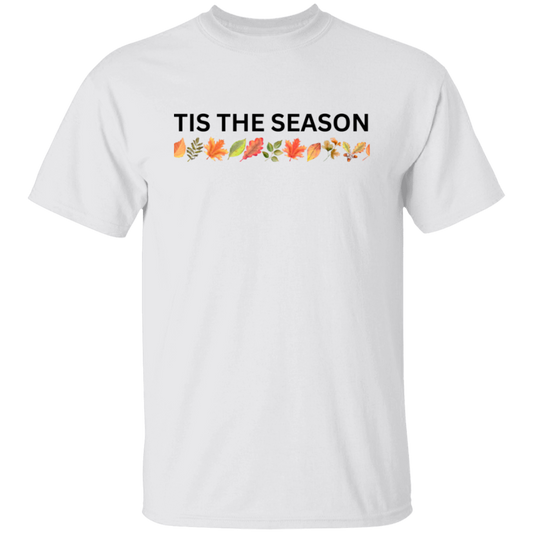 Fall | T-Shirt | Tis The Season