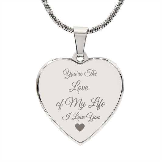 Love of My Life | Engraved Heart Necklace | Personalize Your Message on the Back