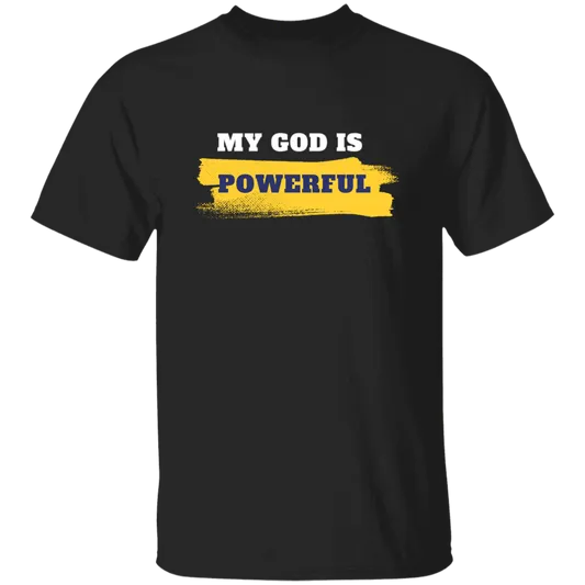 Christian T-Shirt | My God is Powerful | Assorted Colors